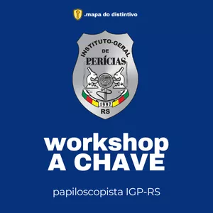 Imagem de capa para o Curso online workshop A CHAVE papiloscopista igp-rs