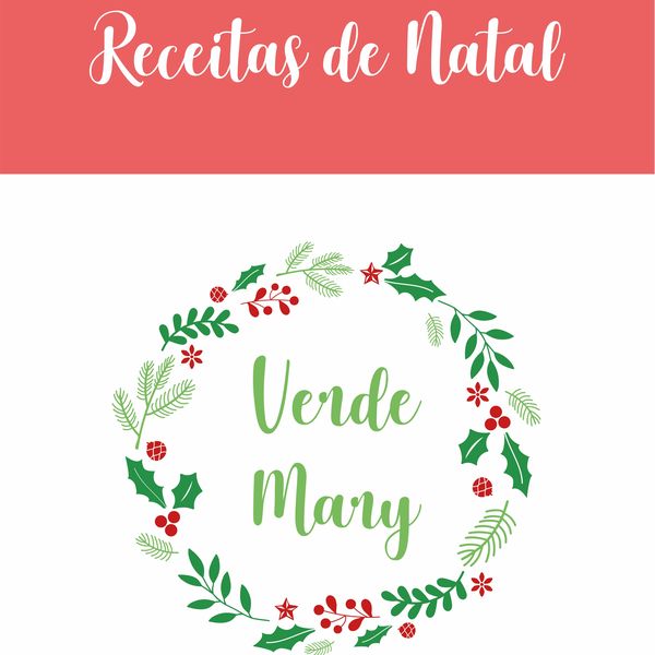 Receitas De Natal Verde Mary Learn A New Skill Ebooks Or Documents Hotmart