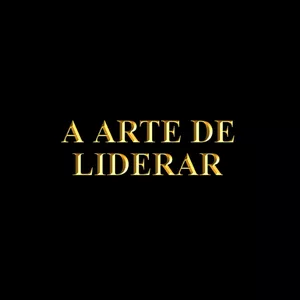 Imagem de capa para o Curso online A ARTE DE LIDERAR