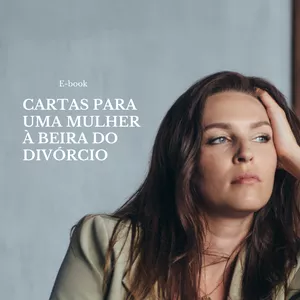 Imagem de capa para o Curso online Cartas para uma mulher à beira do divórcio