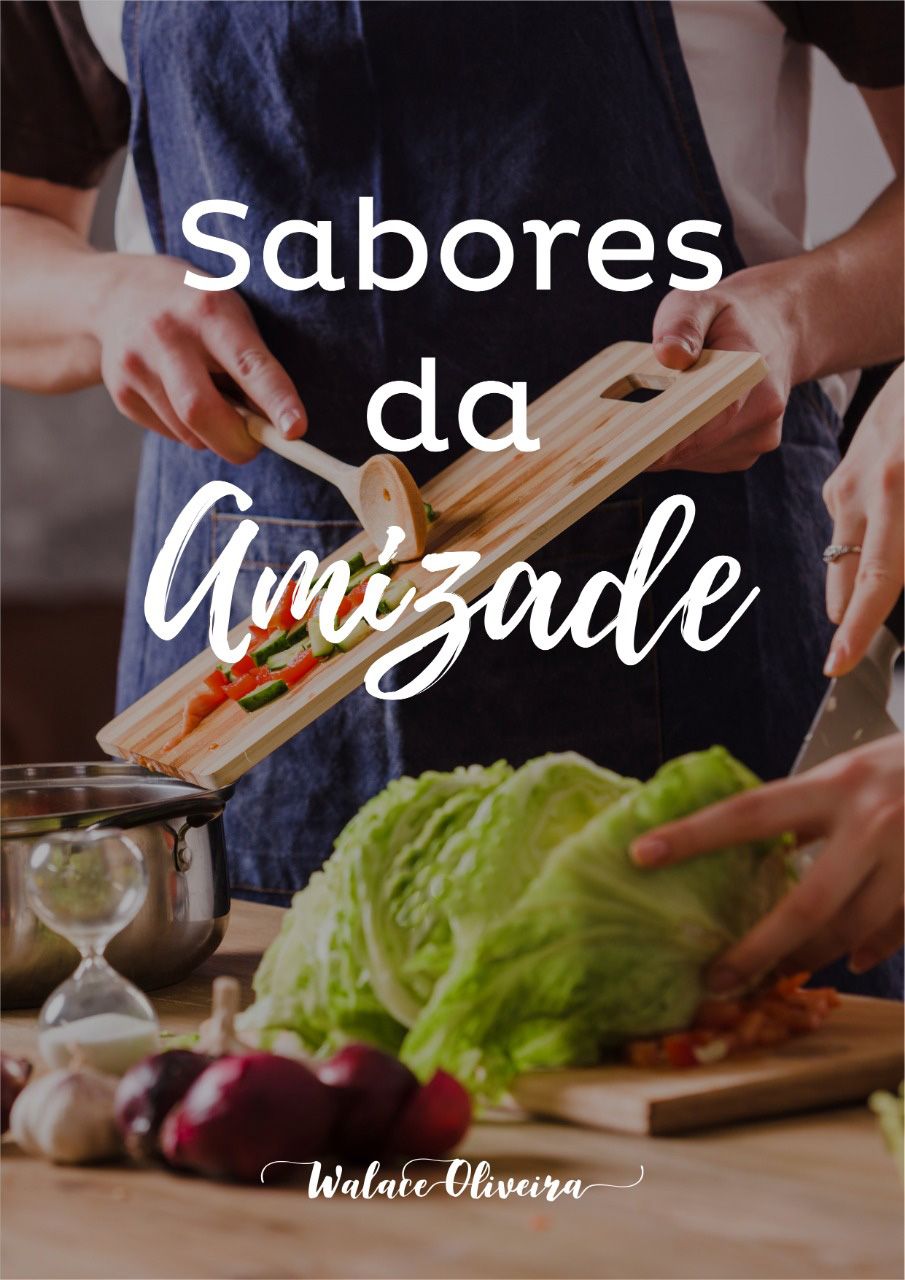 Imagem de Sabores Da Amizade criado por Walace Ribeiro Oliveira na hotmart