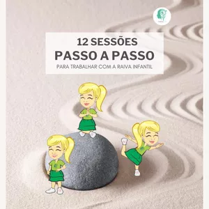 Imagem de capa para o Ebook E-BOOK 12 Sessões Passo a Passo para Trabalhar a Raiva Infantil