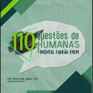 Imagem de capa para o Ebook 110 QUESTÕES DE HUMANAS INÉDITAS PADRÃO ENEM