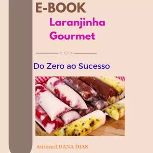 Imagem de capa para o Ebook LARANJINHA GOURMET DO ZERO AO SUCESSO 
