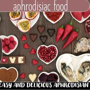 30 APHRODISIAN RECIPES