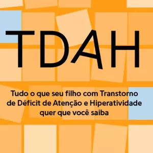 Imagem de capa para o Ebook Desvendando o TDAH: Guia Completo para Compreensão e Superação