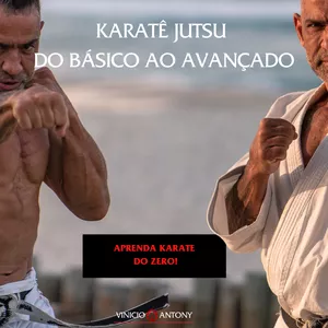 APRENDA KARATE JUTSU DO ZERO AO AVANÇADO! por Vinicio Antony - Mentoria &amp; Coaching