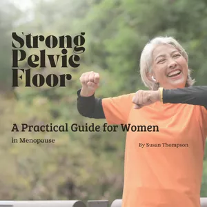 Cover image for Ebook Strong Pelvic Floor A Practical Guide for Women in Menopause