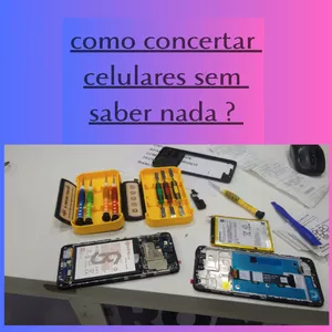 Imagem de capa para o Curso online Como consertar celulares sem saber de nada 