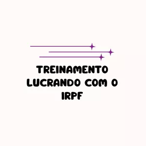 Imagem de capa para o Curso online LUCRANDO COM O IRPF - para Estudantes e Contadores que não sabem VENDER