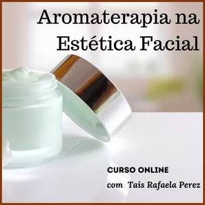 Imagem de capa para o Curso online Curso de Aromaterapia na Estética Facial