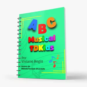 Imagem de capa para o Ebook ABC MUSICAL TDKIDS - Musicalização Infantil e Alfabetização
