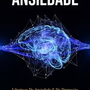 Imagem de capa para o Ebook Tudo Sobre a Ansiedade