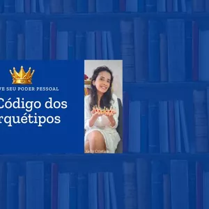 Imagem de capa para o Curso online O Código dos Arquétipos – Ative Seu Poder Pessoal