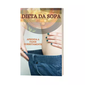 Imagem principal do produto DIETA DA SOPA - APRENDA A FAZER CORRETAMENTE