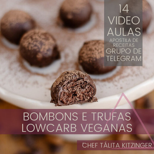 Bombons e Trufas LowCarb e Veganas - Curso de chocolates, trufas e bombons ZERO açúcar, ZERO Lacteos, ZERO Gluten.