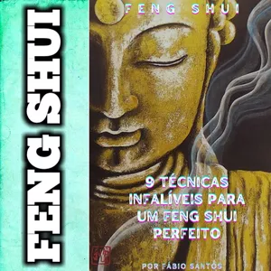 Imagem do curso TÉCNICAS DE FENG SHUI INFALÍVEIS [9 TÉCNICAS MILENARES]