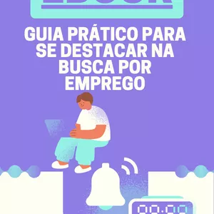 Imagem de capa para o Ebook Guia pratico para se destacar na busca por emprego