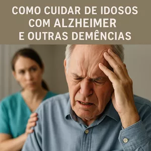 Imagem de capa para o Ebook Como Cuidar de Idosos com Alzheimer e Outras Demências