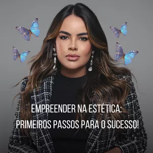 Imagem de capa para o Ebook Empreender na estética: Primeiros passos para o sucesso!