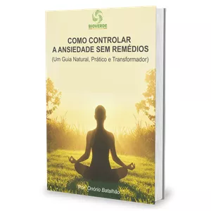 Imagem de capa para o Ebook Como Controlar a Ansiedade Sem Remédios