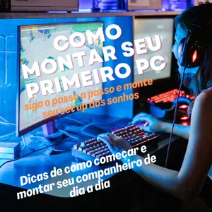 Imagem de capa para o Ebook Como Montar Seu Primeiro Pc gamer