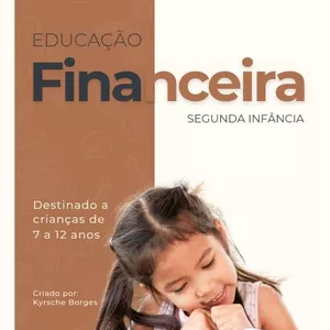 Imagem de capa para o Ebook Educação Financeira - Segunda Infância