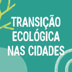 Imagem de capa para o Curso online Transição Ecológica nas Cidades