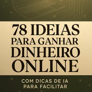 Imagem de capa para o Curso online 78 Ideias para Ganhar Dinheiro Online com Dicas de IA