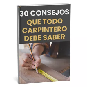 Imagen de portada para Ebook 30 CONSEJOS QUE TODO CARPINTERO DEBE SABER (Libro)