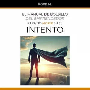 Imagen de portada para Ebook eBook: El manual de bolsillo del emprendedor para no morir en el intento