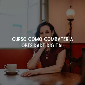 Imagem do curso Curso Como Combater a Obesidade Digital