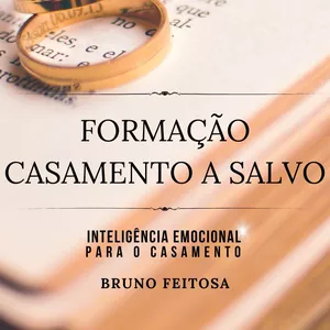 Imagem de capa para o Curso online Formação Casamento a Salvo | Bruno Feitosa
