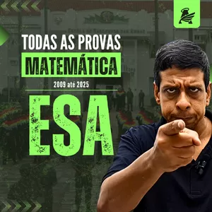 Imagem de capa para o Curso online PROVAS DE MATEMÁTICA ESA RESOLVIDAS EM VÍDEO - 2009 até 2025