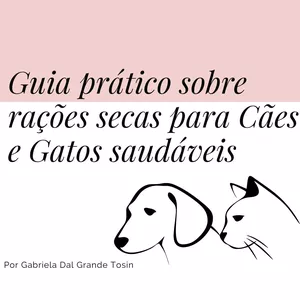 Imagem de capa para o Ebook Guia prático sobre rações secas para animais saudáveis