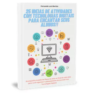 Imagem de capa para o Ebook 25 Ideias de atividades com Tecnologias Digitais para encantar seus alunos!!