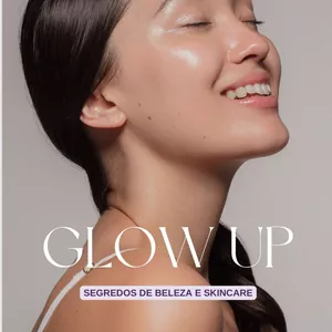 Imagem de capa para o Ebook Glow Up: Segredos de beleza e skincare