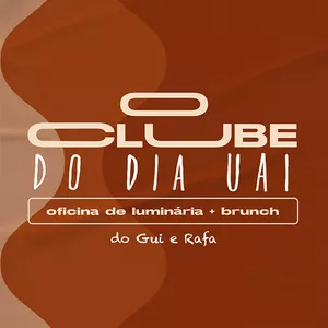 Imagem de capa para o Evento presencial CLUBE DO DIA UAI - OFICINA + BRUNCH DO GUI E RAFA