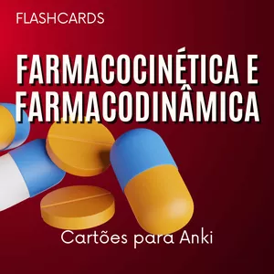 Imagem de capa para o Ebook Flashcards Farmacodinâmica e Farmacocinética