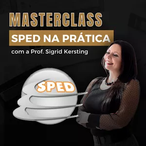 Imagem de capa para o Evento online Masterclass SPED na Prática