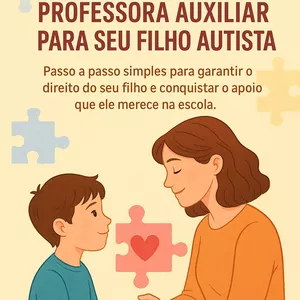 Imagem de capa para o Ebook Guia prático para conseguir professora auxiliar para seu filho autista