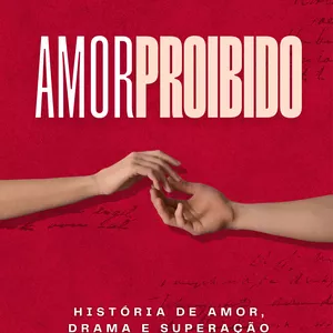 Imagem de capa para o Ebook Ebook: Amor Proibido - Amor, Drama e Superação