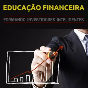 Planilha Educação Financeira - Formando Investidores Inteligentes