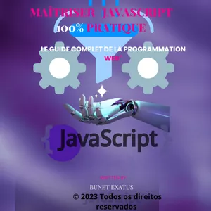 Image de couverture pour le Cours en ligne MAÎTRISER JAVASCRIPT 100% PRATIQUE. LE GUIDE COMPLET DE LA PROGAMMATION WEB  2023.