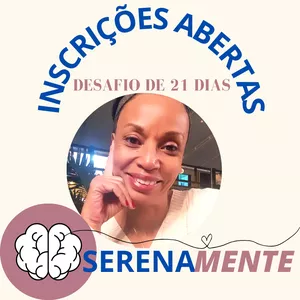 Curso Desafio de 21 Dias SerenaMente