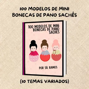 Imagem de capa para o Ebook 100 MODELOS DE MINI BONECAS DE PANO SACHÊS SORAIAS