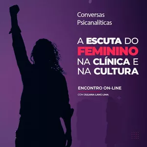 Imagem de capa para o Curso online A escuta do feminino na clínica e na cultura