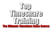 Top Timeshare Training