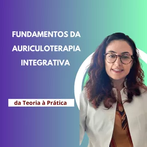 Imagem de capa para o Curso online Fundamentos da Auriculoterapia Integrativa