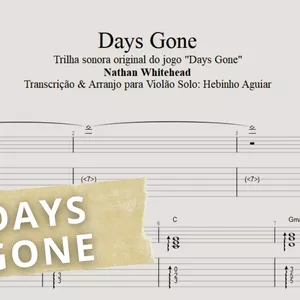 Imagem de capa para o Ebook Trilha sonora do jogo Days Gone - Nathan Whitehead: Transcrição p/ Violão Solo (Fingerstyle) c/ Tablatura + Partitura + Cifra. 